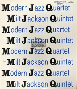 Modern Jazz Quartet / Milt Jackson Quintet – MJQ LP