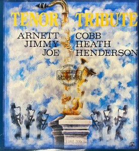 Arnett Cobb, Jimmy Heath, Joe Henderson – Tenor Tribute LP
