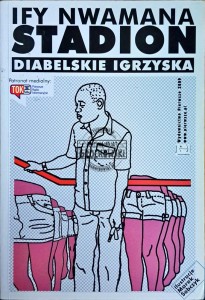Stadion. Diabelskie igrzyska