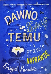Dawno temu i prawie naprawdę