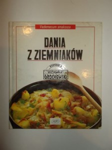 Dania z ziemniaków (Seria: Vademecum Smakosza)