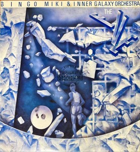 Bingo Miki & Inner Galaxy Orchestra – The Eve LP