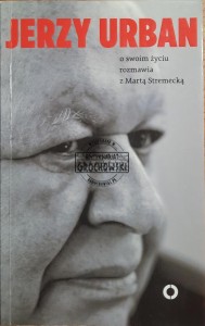Jerzy Urban o swoim życiu rozmawia z Martą Stremecką