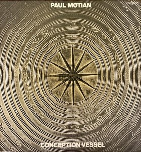Paul Motian – Conception Vessel LP