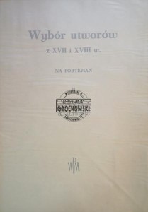 Wybór utworów z XVII i XVIII w. na fortepian II