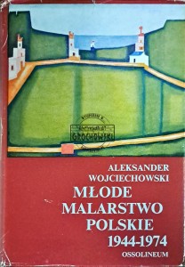 Młode malarstwo polskie 1944-1974