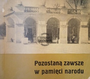 Pozostaną zawsze w pamięci narodu