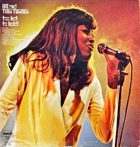 Ike And Tina Turner – Too Hot To Hold LP