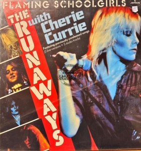The Runaways With Cherie Currie – Flaming Schoolgirls LP
