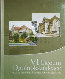 VI Liceum Ogólnokształcące im. Jana i Jędrzeja Śniadeckich w Bydgoszczy
