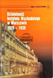 Działalność Instytutu Wschodniego w Warszawie 1926-1939