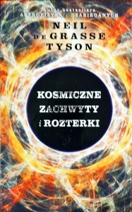 Kosmiczne zachwyty i rozterki