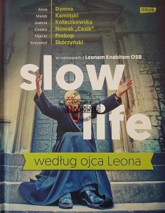 Slow life według ojca Leona