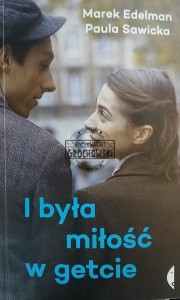 I była miłość w getcie