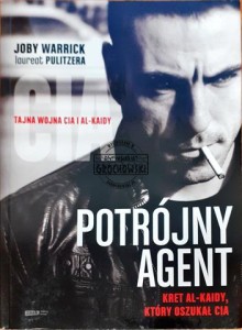 Potrójny agent, Kret Al-Kaidy, który oszukał CIA 