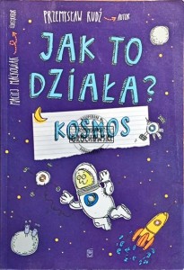 Jak to działa? Kosmos