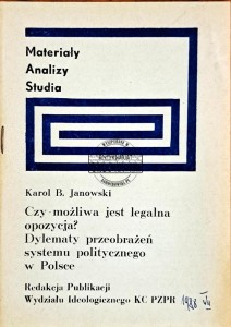 Czy możliwa jest legalna opozycja? Dylematy przeobrażeń systemu politycznego w Polsce