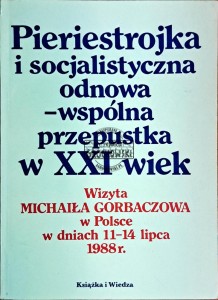 Pierestrojka i socjalistyczna odnowa - wspólna przepustka w XXI wiek