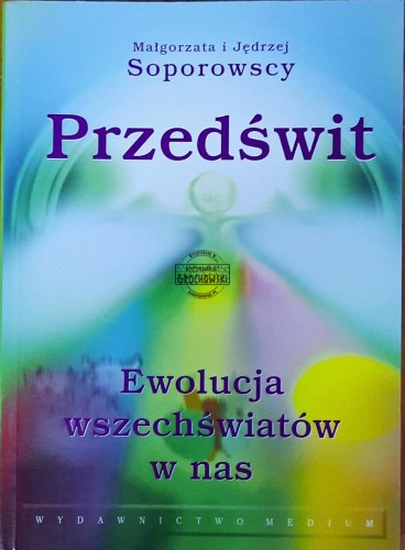 620687 Przedświt. Ewolucja wszechświatów w nas