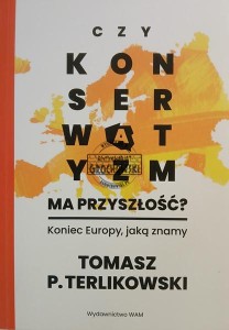 Czy konserwatyzm ma przyszłość?