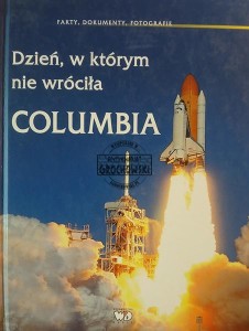 Dzień w którym nie wróciła Columbia