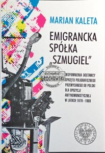 Emigrancka spółka "Szmugiel"
