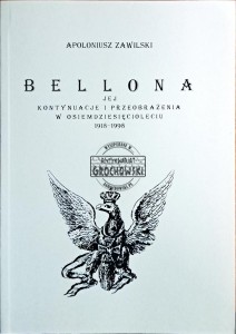 Bellona. Jej kontynuacje i przeobrażenia w osiemdziesięcioleciu 1918-1998