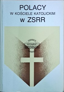 Polacy w Kośćiele Katolickim w ZSRR