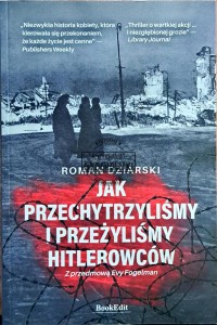 Jak przechytrzyliśmy i przeżyliśmy hitlerowców