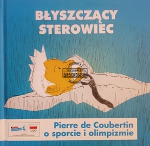 Błyszczący sterowiec, Pierre de Coubertin o sporcie i olimpizmie