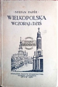 Wielkopolska wczoraj i dziś