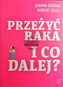 Przeżyć raka