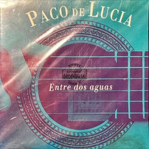 Paco De Lucia – Entre Dos Aguas CD