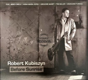 Robert Kubiszyn – Before Sunrise CD