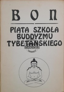 Bon. Piąta szkoła buddyzmu tybetańskiego