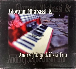 Giovanni Mirabassi, Andrzej Jagodziński Trio – Giovanni Mirabassi & Andrzej Jagodziński Trio CD