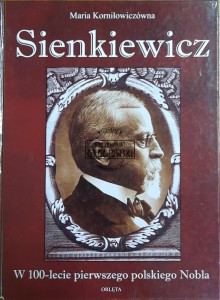 Sienkiewicz. W 100-lecie polskiego Nobla