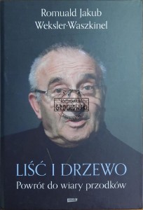 Liść i drzewo. Powrót do wiary przodków
