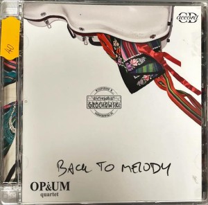 Opium Quartet – Back To Melody CD