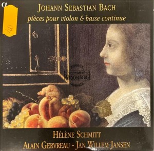 Johann Sebastian Bach - Hélène Schmitt, Alain Gervreau, Jan Willem Jansen – Pièces Pour Violon & Basse Continue CD