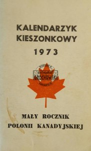 Kalendarzyk kieszonkowy 1973, Mały rocznik polonii kanadyjskiej