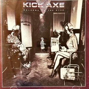 Kick Axe – Welcome To The Club CD
