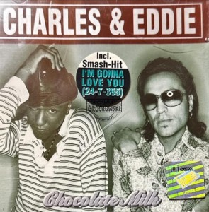 Charles & Eddie – Chocolate Milk CD