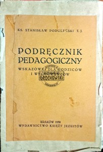 Podręcznik pedagogiczny. Wskazówki dla rodziców i wychowawców