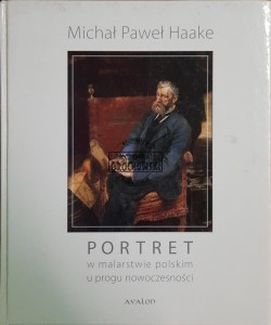 Portret w malarstwie polskim u progu nowoczesności