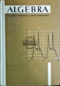 Algerbra. Dla klasy I technikum i liceum zawodowego