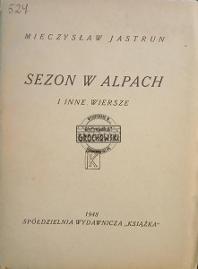 Sezon w Alpach i inne wiersze