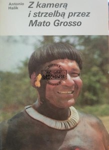 Z kamerą i strzelbą przez Mato Grosso