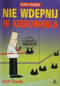 Nie wdepnij w kierownika, Nowy Dilbert