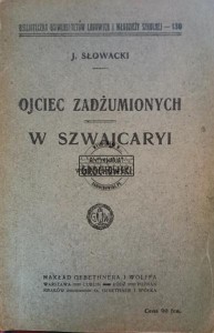 Ojciec zadżumionych / W Szwajcaryi